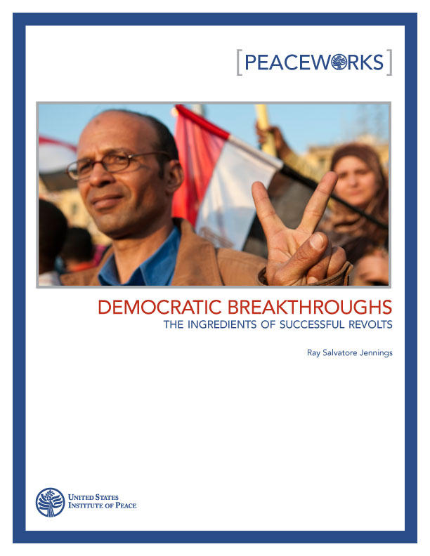 Peaceworks: Democratic Breakthroughs: The Ingredients of Successful Revolts