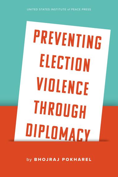 Preventing Election Violence Through Diplomacy Cover
