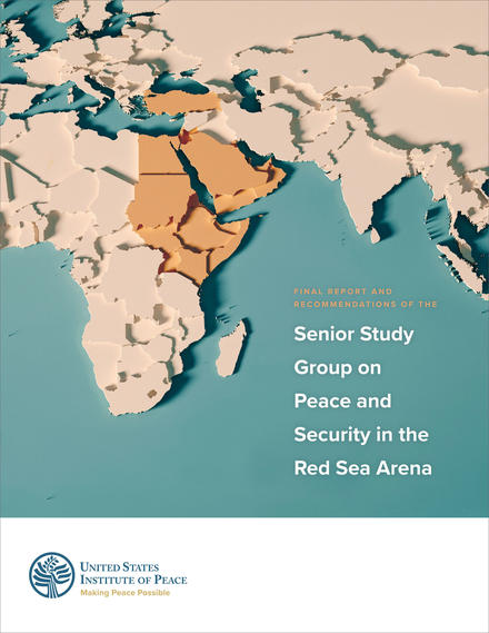 Senior Study Group on Peace and Security in Red Sea Arena Report Cover Featuring Map 