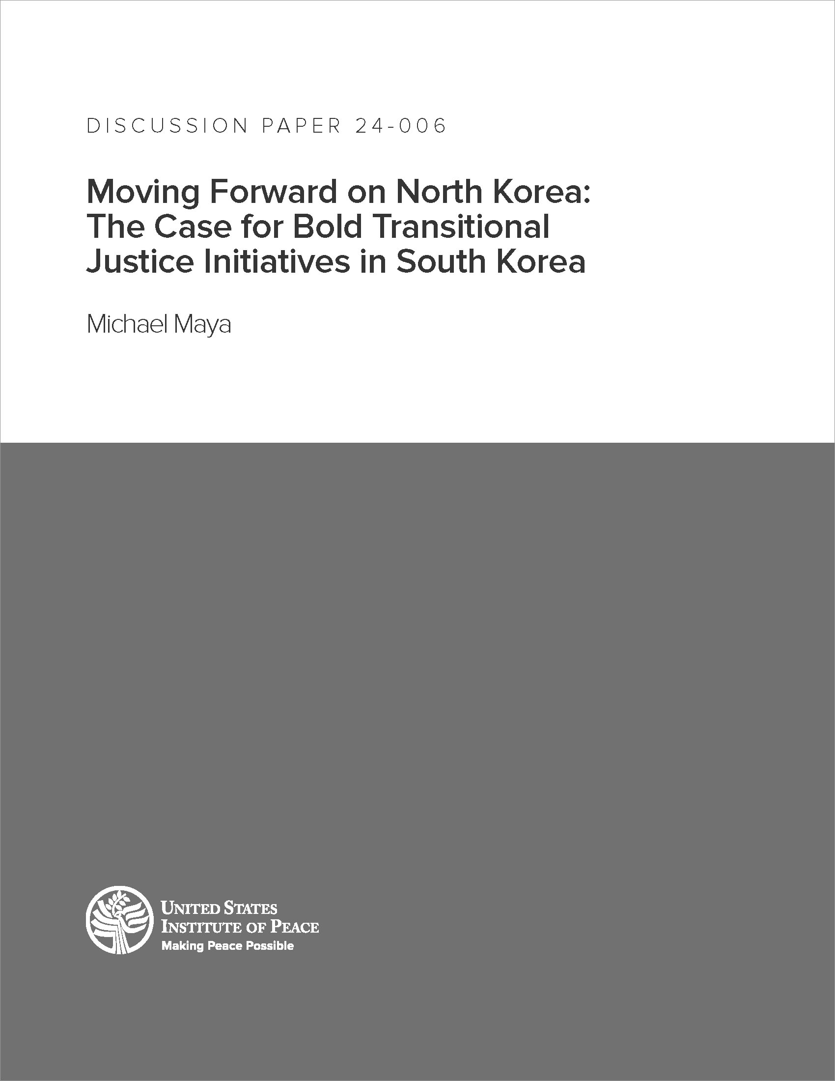 Moving Forward on North Korea: The Case for Bold Transitional Justice Initiatives in South Korea discussion paper cover
