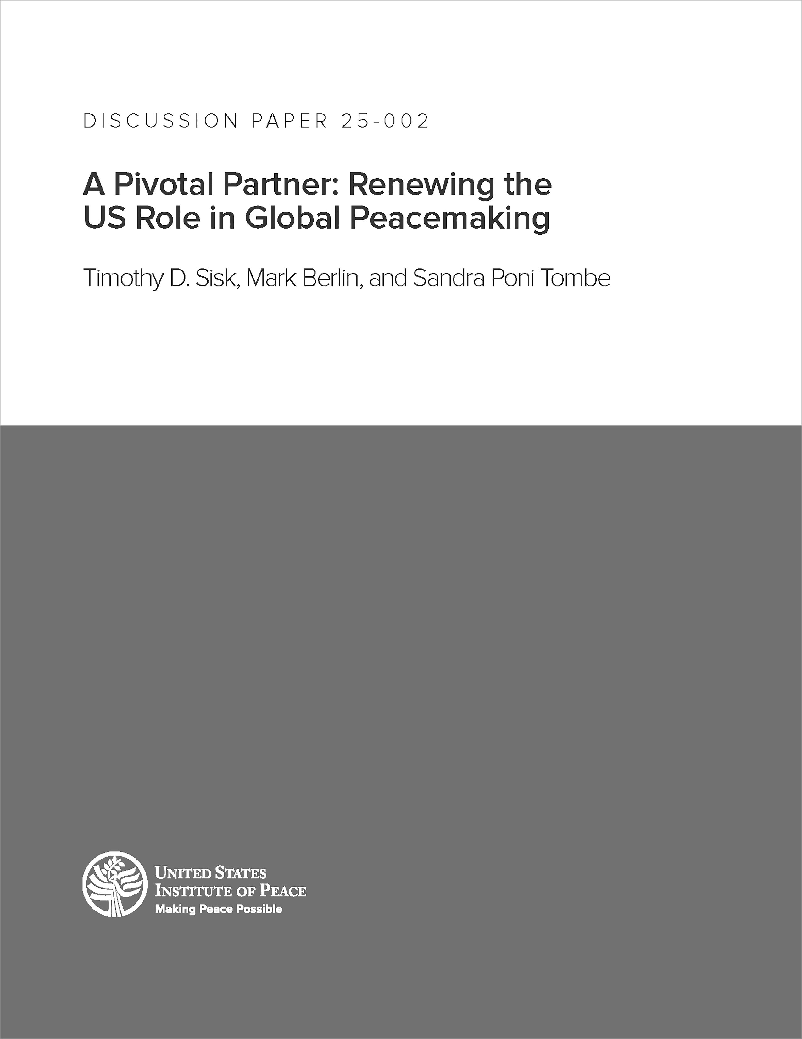 A Pivotal Partner: Renewing the US Role in Global Peacemaking discussion paper cover