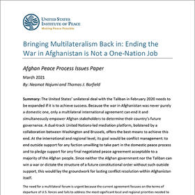 Bringing Multilateralism Back in: Ending the War in Afghanistan is Not a One-Nation Job report cover