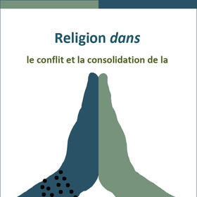 Religion in Conflict and Peacebuilding French cover