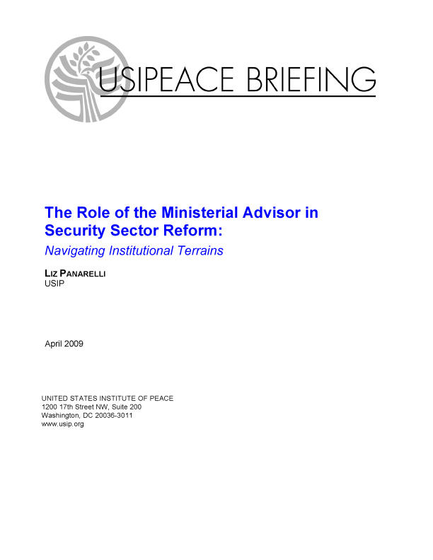 The Role of the Ministerial Advisor in Security Sector Reform: Navigating Institutional Terrains