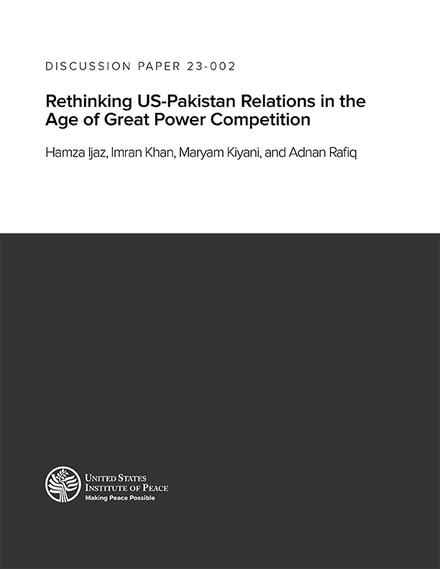 Rethinking US-Pakistan Relations in the Age of Great Power Competition Cover