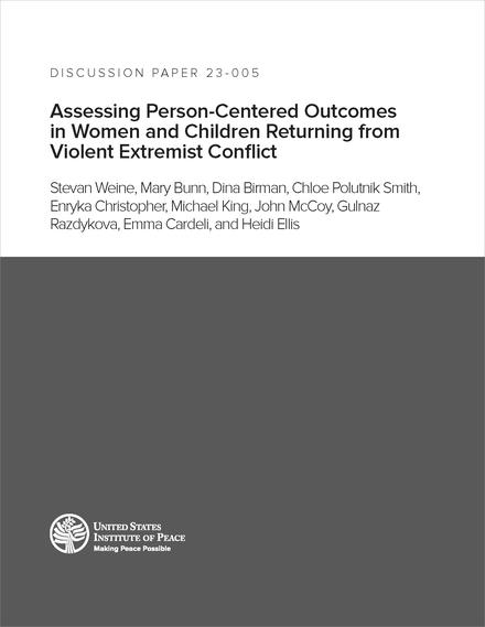 Assessing Person-Centered Outcomes in Women and Children Returning from Violent Extremist Conflict report cover