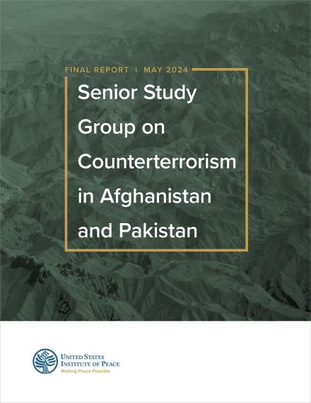 Senior Study Group on Counterterrorism in Afghanistan and Pakistan report cover