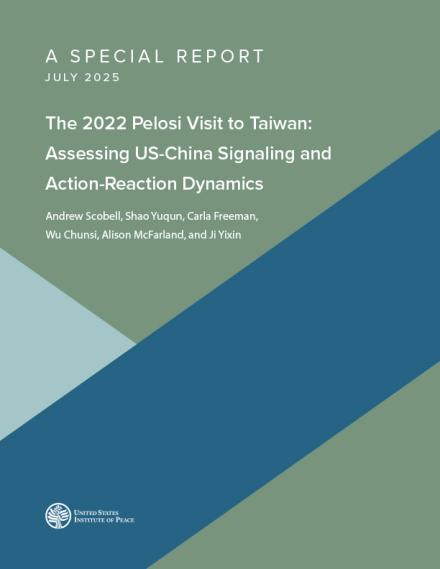 The 2022 Pelosi Visit to Taiwan: Assessing US-China Signaling and Action-Reaction Dynamics report cover