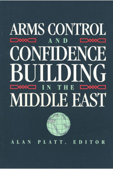 book cover Arms Control and Confidence Building in the Middle East