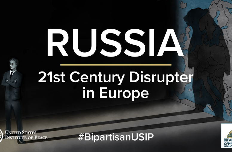 Russia: 21st Century Disrupter in Europe