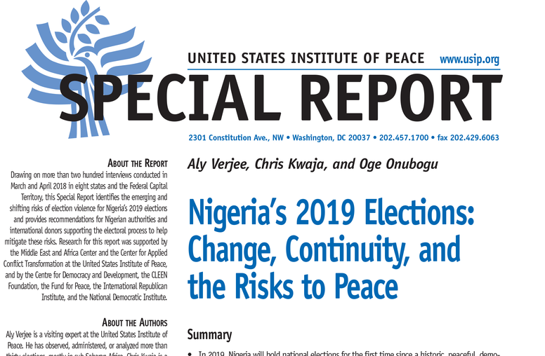 Nigeria’s 2019 Elections: Change, Continuity, and the Risks to Peace