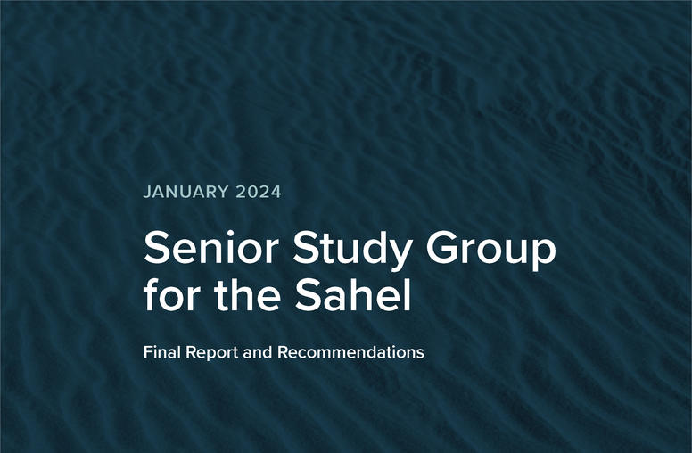 Senior Study Group for the Sahel: Final Report and Recommendations report cover