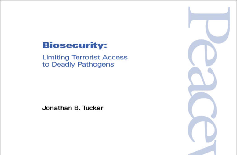 Biosecurity: Limiting Terrorist Access to Deadly Pathogens
