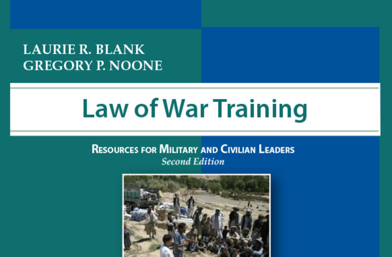 Law of War Training: Resources for Military and Civilian Leaders