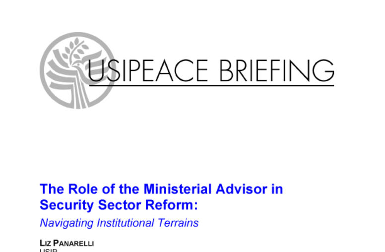 The Role of the Ministerial Advisor in Security Sector Reform: Navigating Institutional Terrains