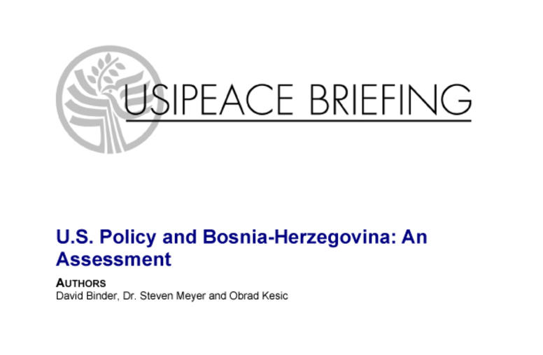 U.S. Policy and Bosnia-Herzegovina: An Assessment