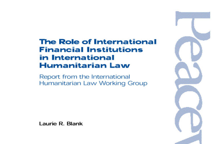 The Role of International Financial Institutions in International Humanitarian Law