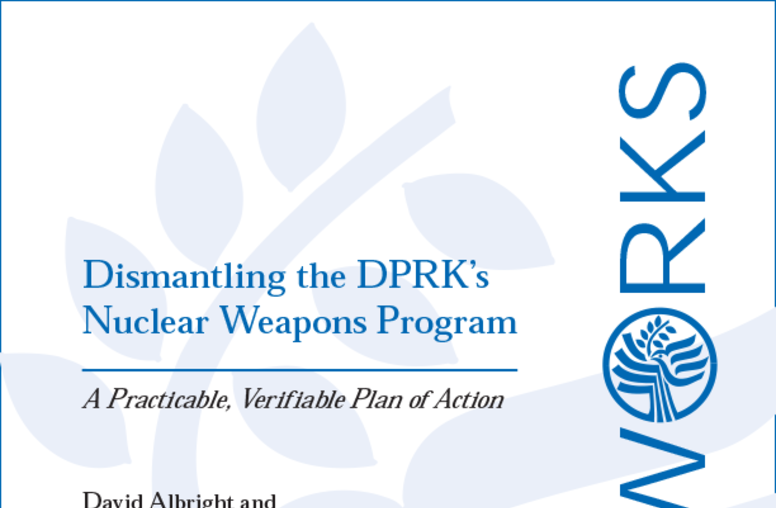 Dismantling the DPRK's Nuclear Weapons Program: A Practicable, Verifiable Plan of Action