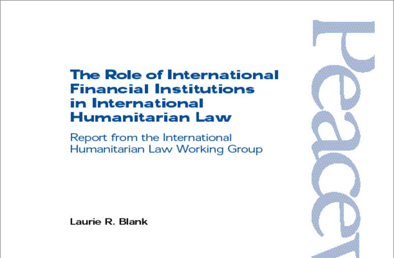 The Role of International Financial Institutions in International Humanitarian Law