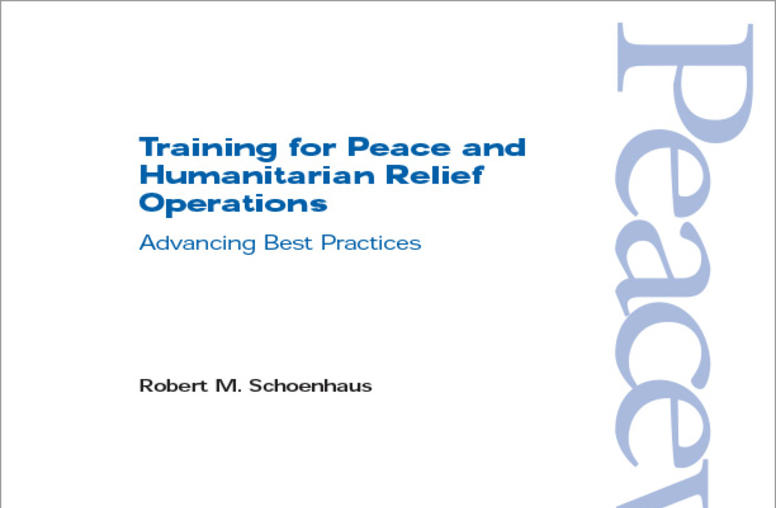 Training for Peace and Humanitarian Relief Operations: Advancing Best Practices