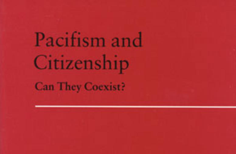 Pacifism and Citizenship: Can They Coexist?