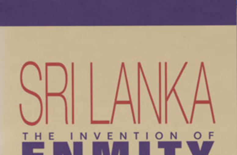 Sri Lanka - The Invention of Enmity