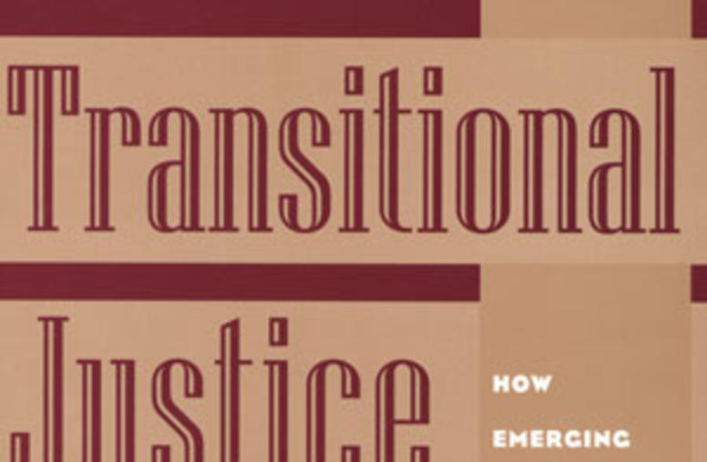 Transitional Justice: How Emerging Democracies Reckon with Former Regimes