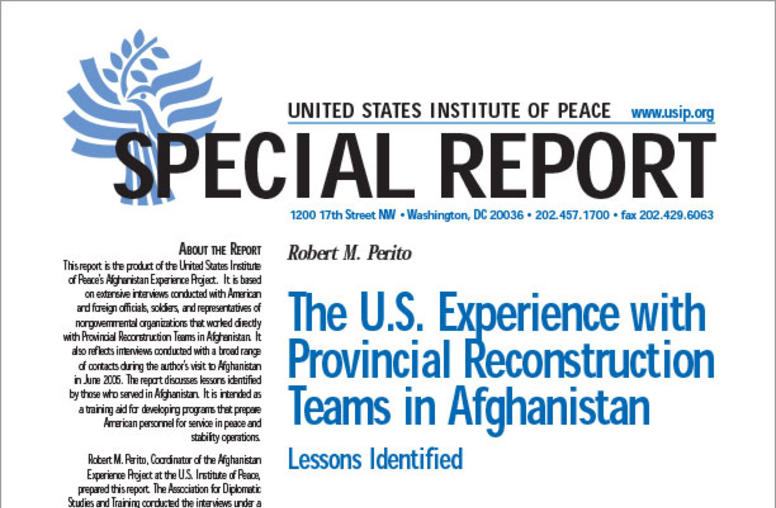 The U.S. Experience with Provincial Reconstruction Teams in Afghanistan: Lessons Identified