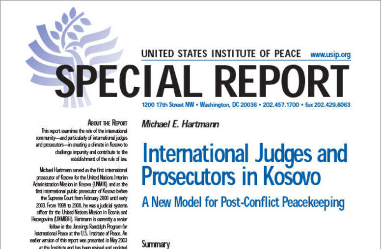 International Judges and Prosecutors in Kosovo: A New Model for Post-Conflict Peacekeeping